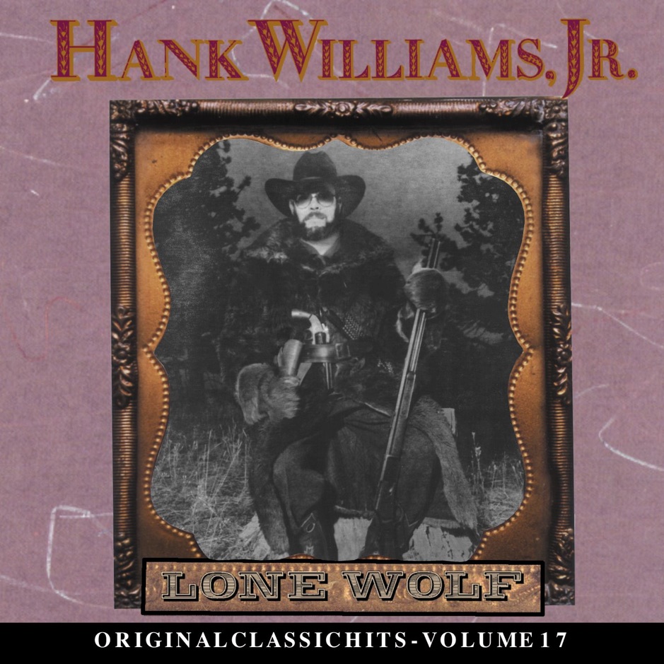 Hank Williams Jr - Lone Wolf